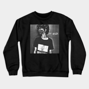 the mask Crewneck Sweatshirt